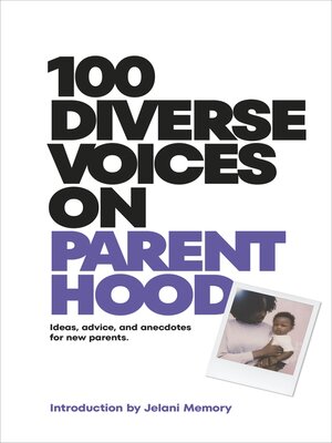 cover image of 100 Diverse Voices on Parenthood